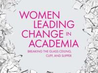 Women Leading Change in Academia; breaking the glass ceiling. cliff and slipper (book cover)